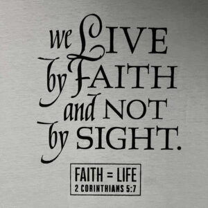 T-Shirt: 2 Corinthians 5:7