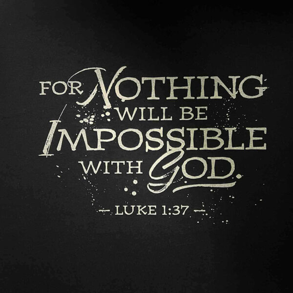 T-Shirt: Luke 1:37